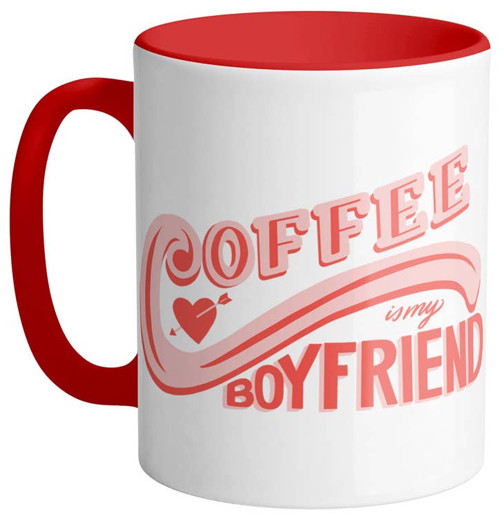 COFFEE IS MY BOYFRIEND MUG