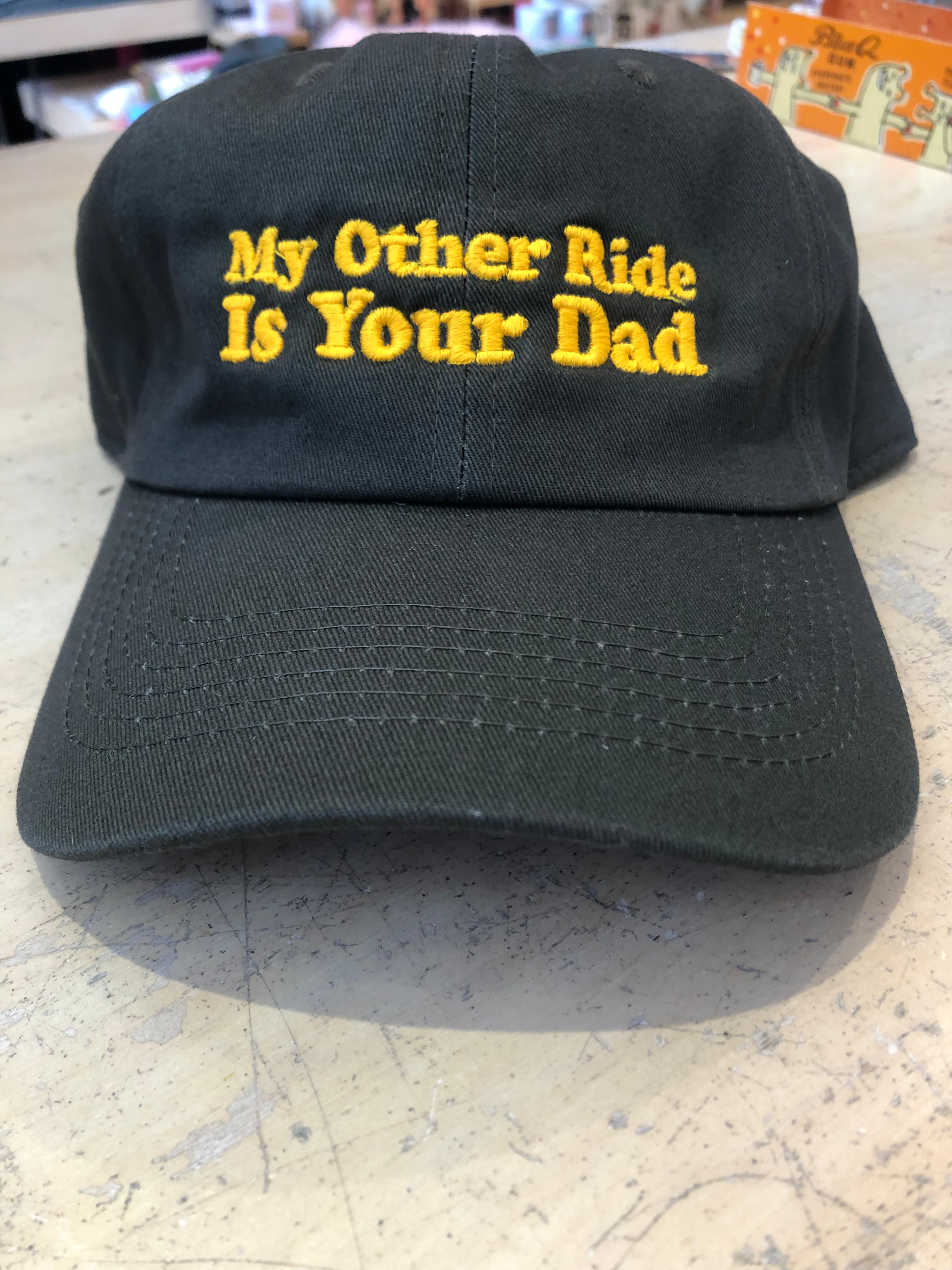 MY OTHER RIDE HAT